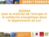 Présentation actions de Quercy énergies pour les économies d'énergie