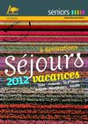Seniors - séjours vacances 2012