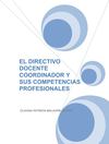 EL DIRECTIVO DOCENTE COORDINADOR Y SUS COMPETENCIAS PROFESIONALES