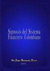 sipnosis del sistema financiero colombiano