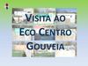Visita ao EcoCentro