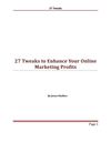 27 Tweaks To Your Marketing