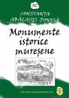 32. Constanţa Abălaşei-Donosă, Monumente istorice mureşene