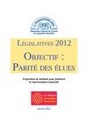 LÉGISLATIVES 2012 OBJECTIF : PARITÉ DES ÉLUES Janvier 2011
