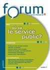 FORUM #01 Thématique: Où va le service public ?