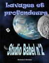 Studio Babel N°2 - Lavages et profondeurs