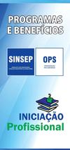 PROGRAMAS SINSEP - Iniciação Profissional