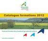 Consultez nos propositions de formations prévues en 2012