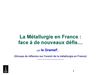 métallurgie française face a de nouveaux défis 2012