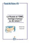 Dominic Fean, "La Russie et l’OMC, mariage d’amour ou de raison?" 