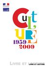50 ans de politique du livre et de la lecture 1959-2009