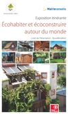 Livret d'exposition "écohabiter et écoconstruire autour du monde" édition 2011