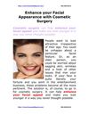 Enhance your Facial Appearance with Cosmetic Surgery