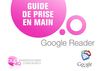 DUO 2.0 : Guide de prise en main GOOGLE READER