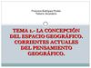 La concepción del espacio geográfico. Corrientes actuales del pensamiento geográfico