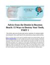 Advice from the Dentist in Boynton Beach: 15 Ways to Destroy Your Teeth, PART 1