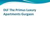 DLF Primus Sector 82A Gurgaon +91 911 999 666 Real Estate Gurgaon