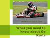 Basic Info of Go Kart