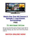 Watch One Tree Hill 9x7 Season 9 Episode 7 s09e07 Last Known Surroundings