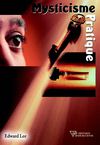 Mysticisme pratique - Edward Lee