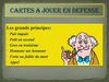DIAPORAMA CARTES A JOUER EN DEFENSE