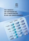 Le référentiel de compétences TIC de l'UNESCO (2011)