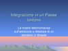 Integrazione in un Paese lontano
