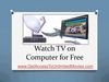 How To Watch TV on Computer For Free