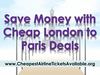 Save Money with Cheap London to Paris Deals