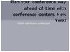Plan your conference way ahead of time with conference centers New York!