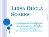 Luísa Ducla Soares - Catálogo de divulgação documental - 1º Ciclo