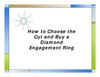 How to Choose the Cut and Buy a Diamond Engagement Ring 