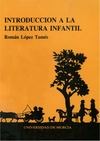 INTRODUCCIÓN A LA LITERATURA INFANTIL. Román López Tamés 