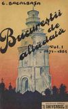 Bucurestii de altadata, Volumul 1 - C. Bacalbasa