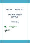 PROJECT WORK AT TXOMIN ARESTI SCHOOL IN LEIOA