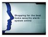 Shopping for the best home security alarm system online