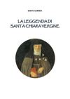 Fonti S. Chiara - Leggenda di Santa Chiara