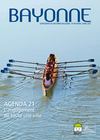 Supplément du Bayonne Magazine n°169 - Agenda21 l'engagement de toute une Ville