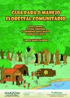 Guia para o manejo florestal comunitário