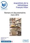 Nouvelles acquisitions romans et documentaires section adulte, mars 2012, bibliothèque François Villon, Paris