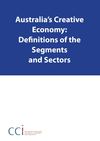 Australia's creative economy: definitions of the segments and sectors