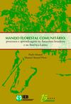 Manejo Florestal Comunitário