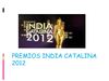 premios india catalina 2012