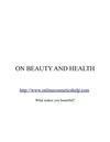 ON BEAUTY AND HEALTH - What Makes You Beautiful