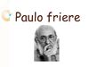 Paulo Freiré ''Una mejor Educacion'' 