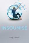 INSOUMISE, d'Ally Condie