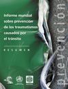 Sumario INFORME MUNDIAL SOBRE TRAUMATISMOS RESUMEN
