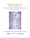 Garcia Sanchez M A - Manual Practicas Quimica Organica Ii
