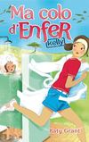 Ma Colo d'enfer - Hachette Jeunesse Roman