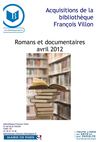 Nouvelles acquisitions romans et documentaires section adulte, avril 2012, bibliothèque François Villon, Paris 